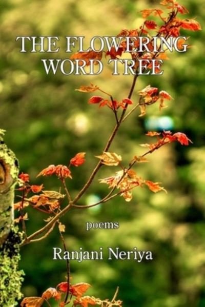 Cover for Ranjani Neriya · Flowering Word Tree (Book) (2022)