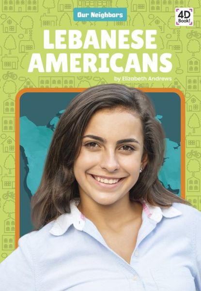 Cover for Elizabeth Andrews · Lebanese Americans - Our Neighbors (Paperback Book) (2021)