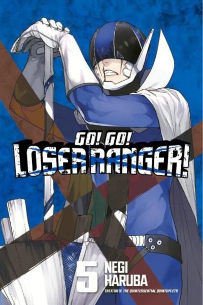 Cover for Negi Haruba · Go! Go! Loser Ranger! 5 - Go! Go! Loser Ranger! (Paperback Bog) (2023)