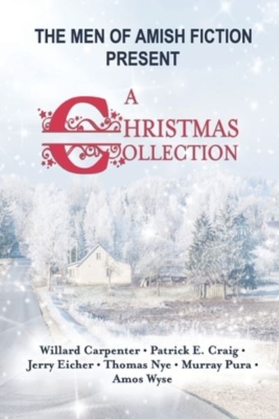 Cover for Patrick E Craig · The Men of Amish Fiction Present A Christmas Collection (Paperback Book) (2020)