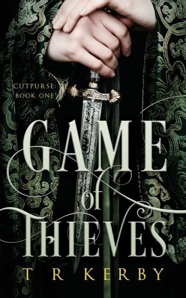Cover for T R Kerby · Game of Thieves (Paperback Bog) (2020)