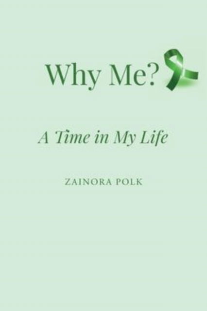 Cover for Zainora Polk · Why Me (Paperback Book) (2022)