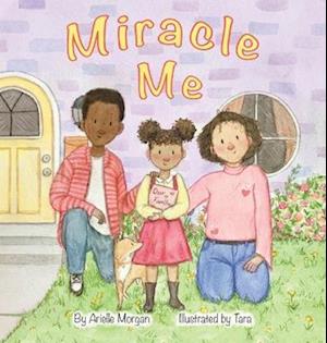 Cover for Arielle Morgan · Miracle Me (Book) (2022)