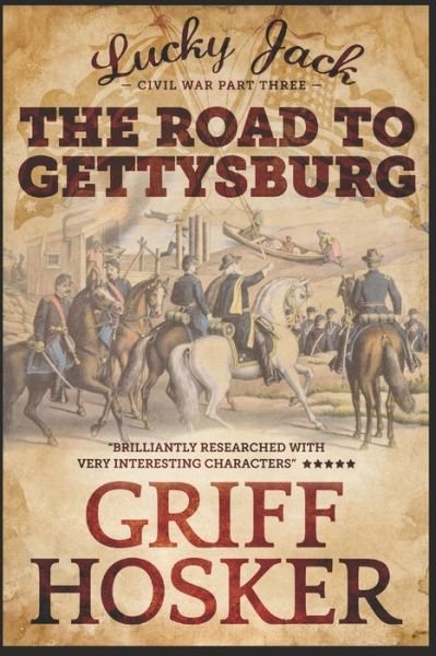 Cover for Griff Hosker · The Road to Gettysburg (Pocketbok) (2019)
