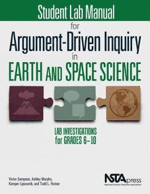 Cover for Victor Sampson · Student Lab Manual for Argument-Driven Inquiry in Earth and Space Science: Lab Investigations for Grades 6–10 (Paperback Book) (2018)