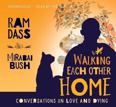 Cover for Ram Dass · Walking Each Other Home (Audiobook (CD)) [Unabridged edition] (2018)