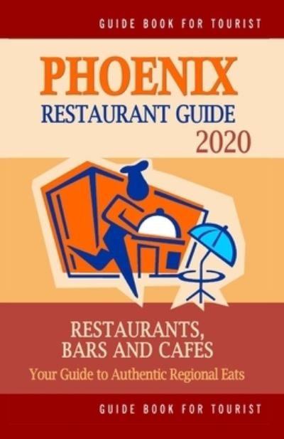Cover for Andrew J Wellington · Phoenix Restaurant Guide 2020 (Paperback Bog) (2019)