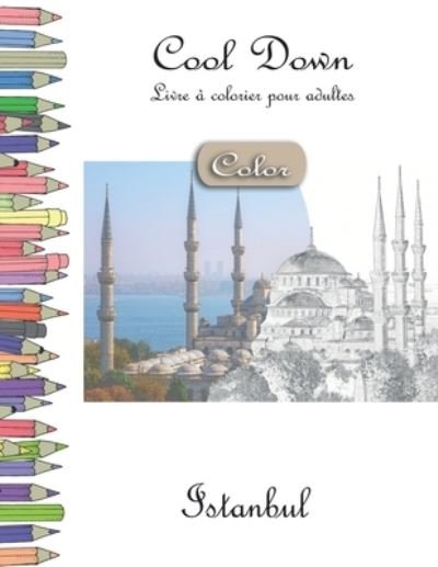Cover for York P. Herpers · Cool Down [Color] - Livre á colorier pour adultes Istanbul (Paperback Bog) (2019)
