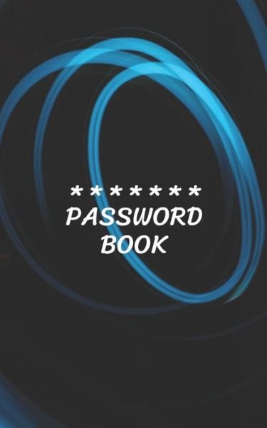 Cover for Iam W · Password Book with Tabs Keeper And Organizer You All Password Notebook in one book (Paperback Bog) (2019)