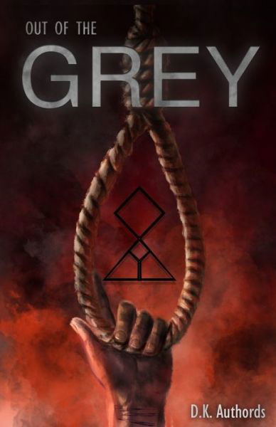 Cover for D K Authords · Out of the Grey (Paperback Bog) (2019)