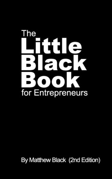 Cover for Matthew Black · The Little Black Book for Entrepreneurs (2nd Edition) (Paperback Book) (2019)