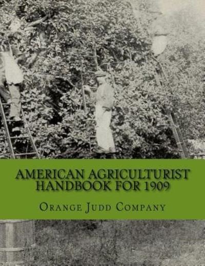 Cover for Orange Judd Company · American Agriculturist Handbook for 1909 (Paperback Bog) (2018)