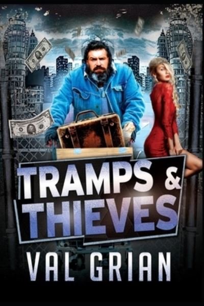 Cover for Val Grian · Tramps, Thieves and IT (Taschenbuch) (2018)