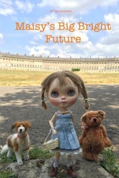 Cover for B Cammarata · Maisy's Big Bright Future (Paperback Book) (2018)