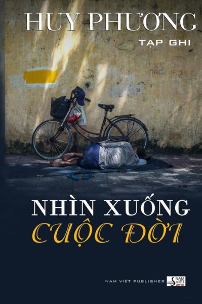 Cover for Huy Phuong · Nhin Xuong Cuoc Doi (Paperback Book) (2018)