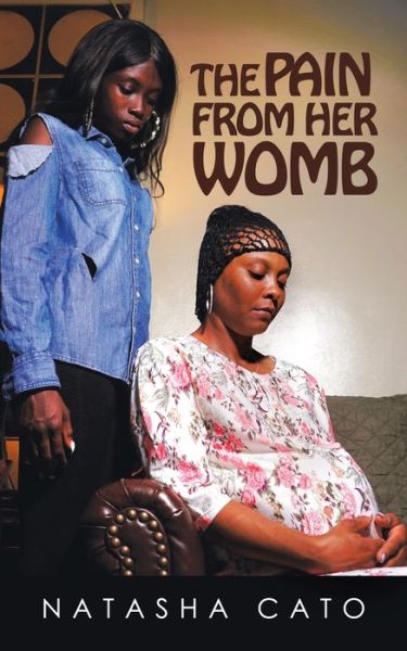 Cover for Tasha Cato · Pain from Her Womb (Book) (2020)