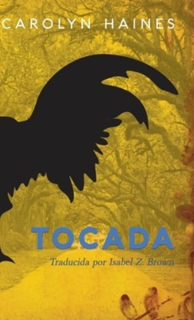 Cover for Carolyn Haines · Tocada (Book) (2023)