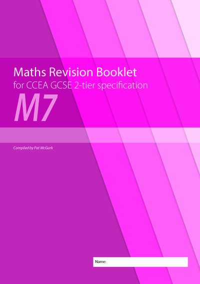 Maths Revision Booklet M7 for CCEA GCSE 2-tier Specification - Conor McGurk - Książki - Colourpoint Creative Ltd - 9781780731988 - 30 kwietnia 2019