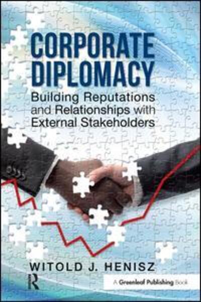 Cover for Witold J. Henisz · Corporate Diplomacy: Building Reputations and Relationships with External Stakeholders (Taschenbuch) (2016)