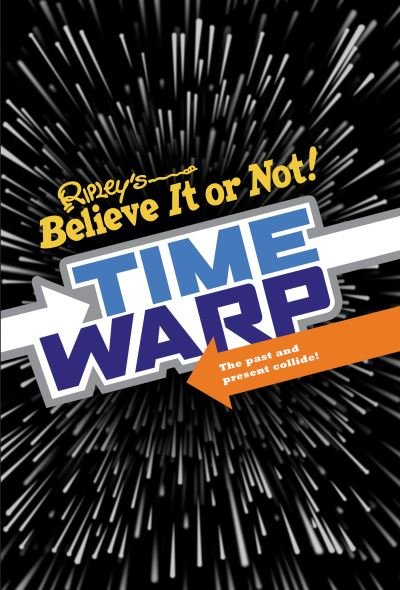 Cover for Ripley · Ripley’s Time Warp (Hardcover Book) (2018)