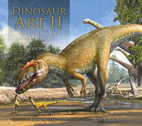 Dinosaur Art II - Steve White - Bøger - Titan Books Ltd - 9781785653988 - 13. oktober 2017