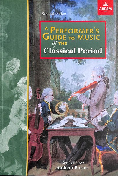 Cover for Jane Glover · A Performer's Guide to Music of the Classical Period: Second edition - Performer's Guides (ABRSM) (Partitur) (2018)