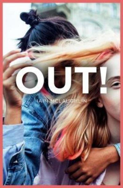 Cover for Iain McLaughlin · Out! - YA Reads II (Paperback Bog) (2017)