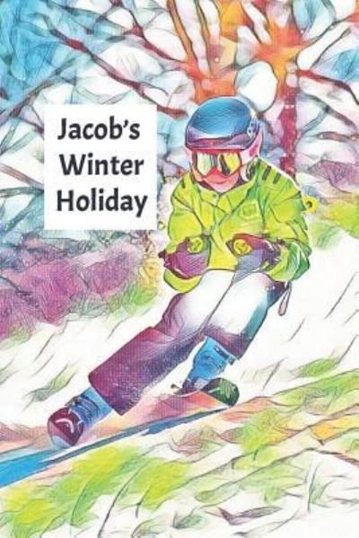 Cover for Wj Journals · Jacob's Winter Holiday (Pocketbok) (2019)