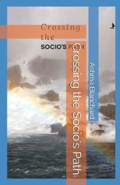 Cover for Ashma Blanchard · Crossing the Socio's Path (Paperback Book) (2019)