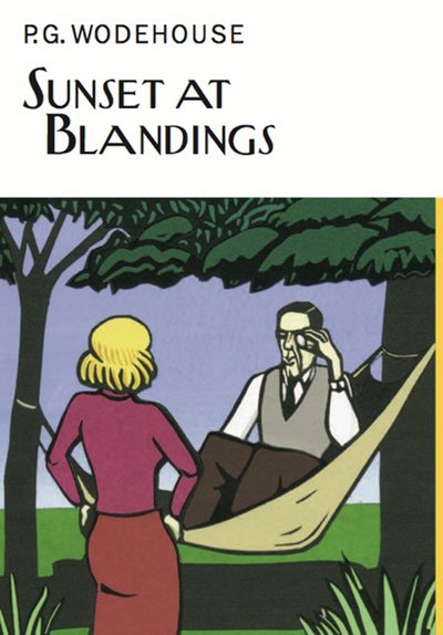 Cover for P.G. Wodehouse · Sunset At Blandings - Everyman's Library P G WODEHOUSE (Hardcover bog) (2015)
