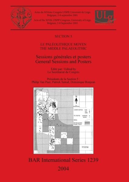 Cover for International Congress of Prehistoric and Proto- · Paleolithique Moyen: Sessions Generales et Posters = the Middle Palaeolithic: General Sessions and Posters. (Book) (2004)