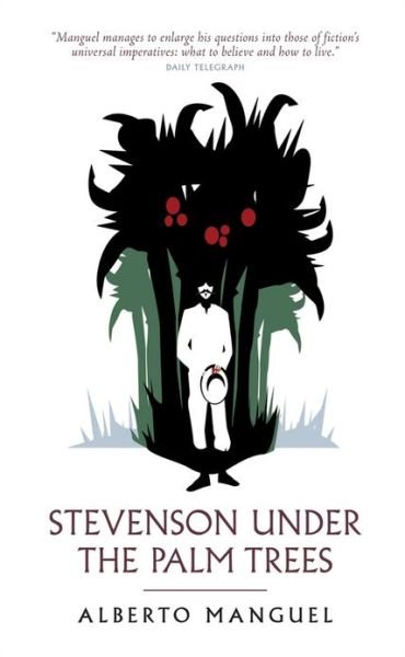 Cover for Alberto Manguel · Stevenson Under The Palm Trees (Pocketbok) [Main edition] (2005)