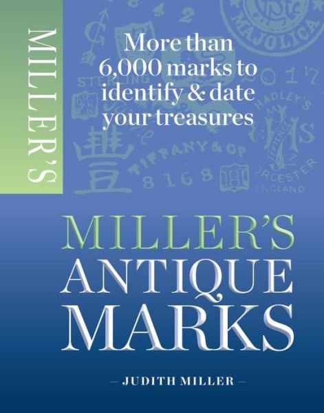 Cover for Judith Miller · Miller's Antiques Marks (Pocketbok) (2013)