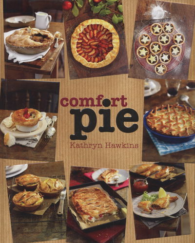 Comfort Pie - Kathryn Hawkins - Książki - IMM Lifestyle Books - 9781847739988 - 1 czerwca 2012