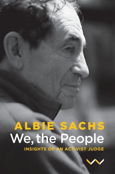 Cover for Albie Sachs · We, the People: Insights of an activist judge (Paperback Book) (2016)