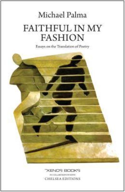 Cover for Michael Palma · Faithful in My Fashion: Essays on the Translation of Poetry (Paperback Book) (2016)