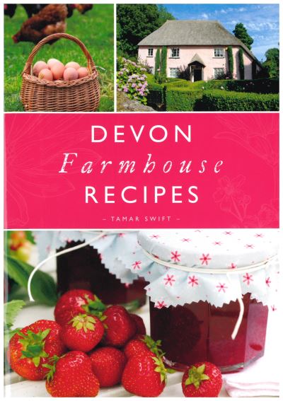 Cover for Tamar Swift · Devon Farmhouse Recipes - Love Devon (Paperback Book) (2019)