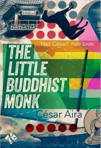 Cover for Cesar Aira · The Little Buddhist Monk (Paperback Book) (2017)