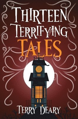 Cover for Terry Deary · Thirteen Terrifying Tales (Paperback Book) (2024)