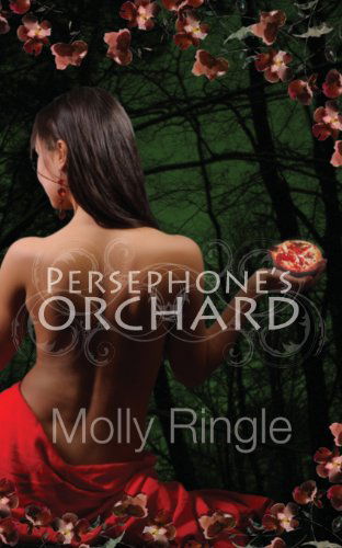 Persephone's Orchard - The Chrysomelia Stories - Molly Ringle - Books - Central Avenue Publishing - 9781926760988 - June 28, 2013