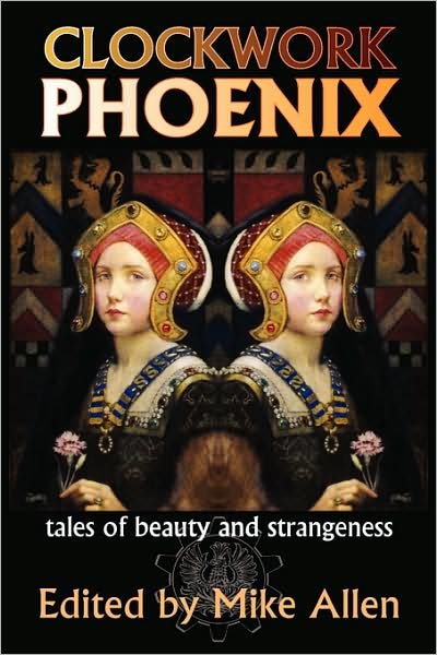 Cover for Mike Allen · Clockwork Phoenix (Pocketbok) (2008)