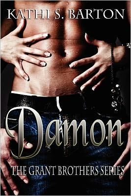 Damon: the Grant Brothers Series - Kathi S. Barton - Books - World Castle Publishing - 9781937593988 - January 28, 2012