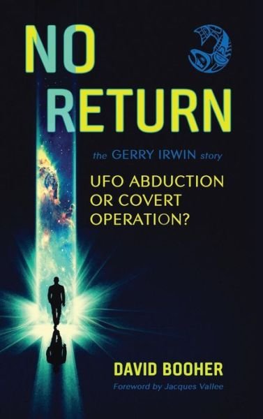 Cover for David Booher · No Return: The Gerry Irwin Story, UFO Abduction or Covert Operation? (Gebundenes Buch) (2018)