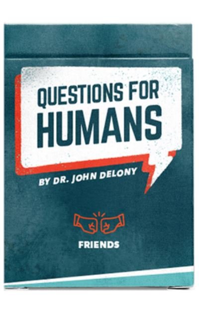 Cover for Dr John Delony · Questions for Humans: Friends (KORTSPEL) (2022)
