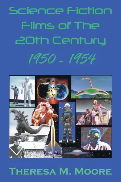 Cover for Theresa M Moore · Science Fiction Films of The 20th Century (Paperback Book) (2019)