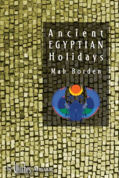 Cover for Borden, Mab (Mab Borden) · Ancient Egyptian Holidays (Paperback Book) (2024)