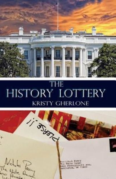 Cover for Kristy Gherlone · The History Lottery (Paperback Book) (2015)