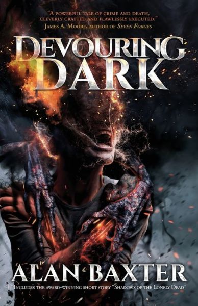 Cover for Alan Baxter · Devouring Dark (Paperback Book) (2018)