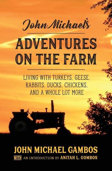 Cover for John Michael Gambos · John Michael's Adventures on the Farm (Paperback Book) (2018)