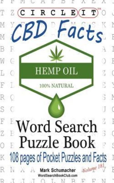 Cover for Lowry Global Media LLC · Circle It, Cannabidiol CBD Facts, Word Search, Puzzle Book (Paperback Book) (2019)